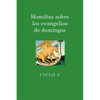 Homilias Sobre Los Evangelios de Domingos: Ciclo C - Paperback