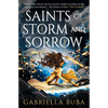 Saints of Storm and Sorrow: The Stormbringer Saga - Paperback