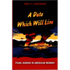 A Date Which Will Live: Pearl Harbor in American Memory - Paperback