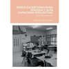 Doble Excepcionalidad: DISLEXIA Y ALTA CAPACIDAD INTELECTUAL: Una realidad escolar - Paperback