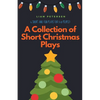 A Collection of Short Christmas Plays - Paperback