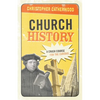 Church History: A Crash Course for the Curious - Paperback
