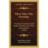 Tobey, Tobie, Toby Genealogy: Thomas, Of Sandwich, And James, Of Kittery, And Their Descendants (1905) - Hardcover