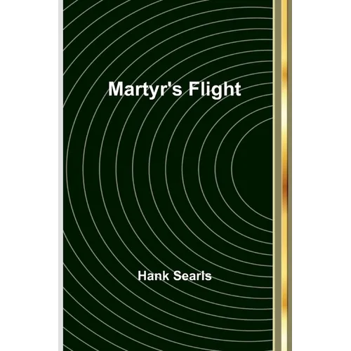 Martyr's Flight - Paperback