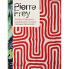Pierre Frey: Textiles, Wallpapers, Carpets, and Furniture - Hardcover
