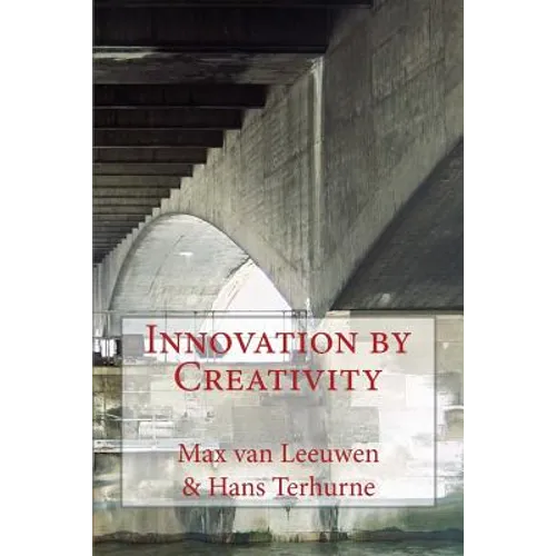 Innovation by Creativity: fifty-one tools on how to solve problems creatively - Paperback