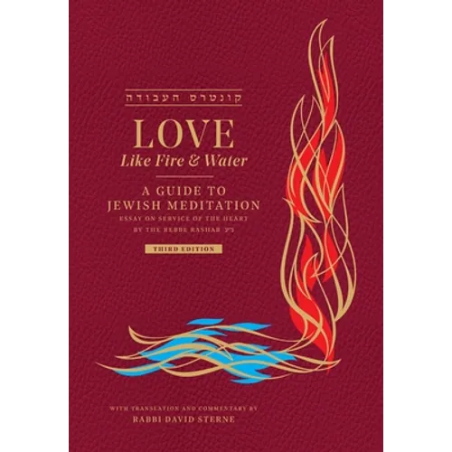 Love like Fire and Water: A Guide to Jewish Meditation - Paperback