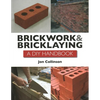 Brickwork and Bricklaying: A DIY Guide - Paperback