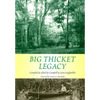 Big Thicket Legacy: Volume 2 - Paperback
