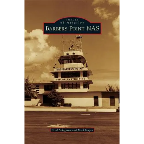 Barbers Point NAS - Hardcover