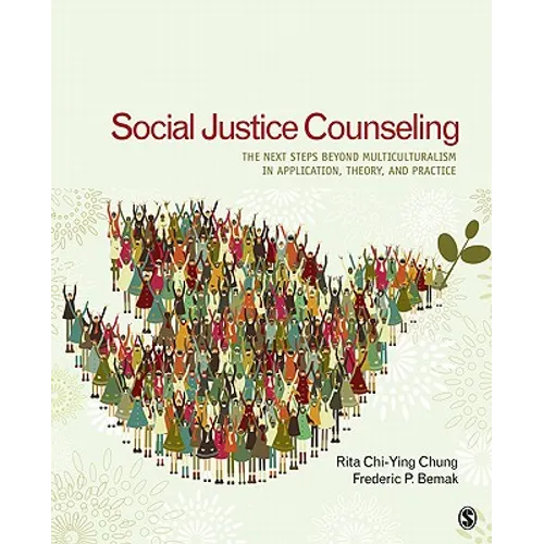 Social Justice Counseling: The Next Steps Beyond Multiculturalism - Paperback