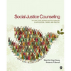 Social Justice Counseling: The Next Steps Beyond Multiculturalism - Paperback