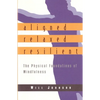 Aligned, Relaxed, Resilient: The Physical Foundations of Mindfulness - Paperback
