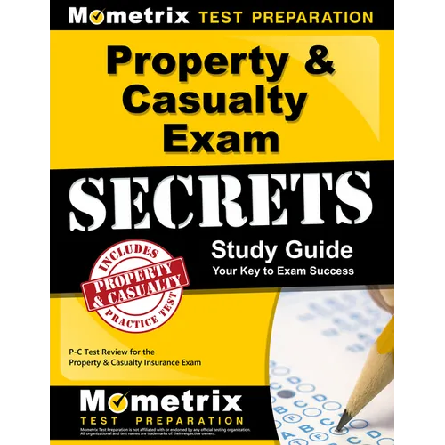 Property & Casualty Exam Secrets Study Guide: P-C Test Review for the Property & Casualty Insurance Exam - Paperback