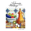 The Lebanese Heritage Cookbook - Hardcover