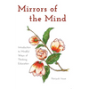 Mirrors of the Mind: Introduction to Mindful Ways of Thinking Education - Paperback