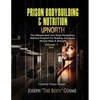 PRISON BodyBuilding & Nutrition: UPNORTH: Upnorth: The New York State Penitentiary Workout Program for Building Jail House Muscle Mass & Strength - Paperback