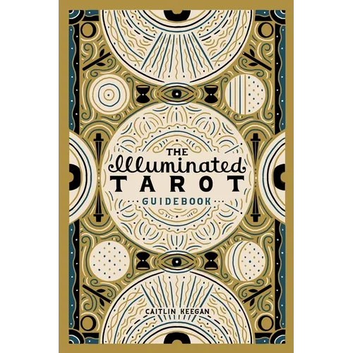 The Illuminated Tarot Guidebook - Paperback