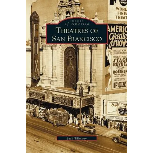 Theatres of San Francisco - Hardcover