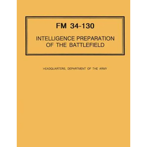 Intelligence Preparation of the Battlefield - Paperback
