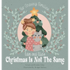 Eden and Ellie's Christmas is Not the Same - Hardcover