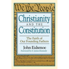 Christianity and the Constitution: The Faith of Our Founding Fathers - Paperback