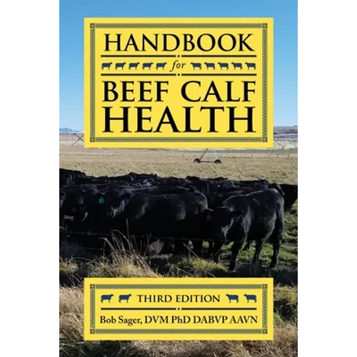 Handbook for Beef Calf Health - Paperback