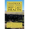 Handbook for Beef Calf Health - Paperback