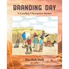 Branding Day: A Cowboy Character Series - Paperback