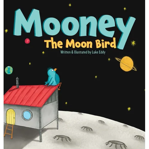 Mooney The Moon Bird - Hardcover