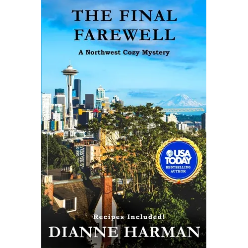 The Final Farewell: A Northwest Cozy Mystery - Paperback