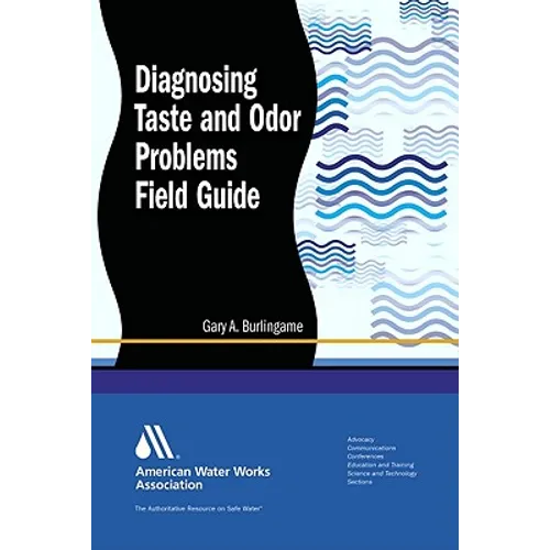 Diagnosing Taste and Odor Problems Field Guide - Paperback