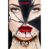 what she knew: Breakdown - Paperback