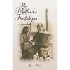 My Mother's Footsteps - Paperback
