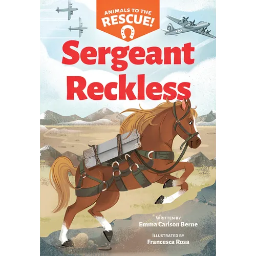 Sergeant Reckless (Animals to the Rescue #2) - Hardcover