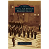 Naval Air Station Whidbey Island - Hardcover