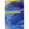 The Spirit and Art of Conflict Transformation - Paperback