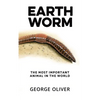 Earthworm: The Most Important Animal in the World - Paperback