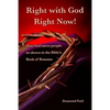 Right with God Right Now: A Commentary on the Book of Romans - Paperback