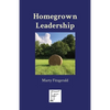 Homegrown Leadership - Paperback