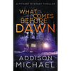 What Comes Before Dawn - Paperback