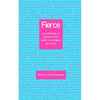Fierce: an anthology of dynamic new queer monologues for actors - Paperback