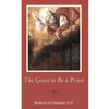 The Grace to Be a Priest - Paperback