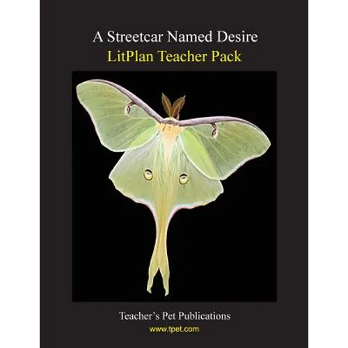 Litplan Teacher Pack: A Streetcar Named Desire - Paperback