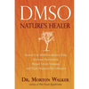 Dmso: Nature's Healer - Paperback