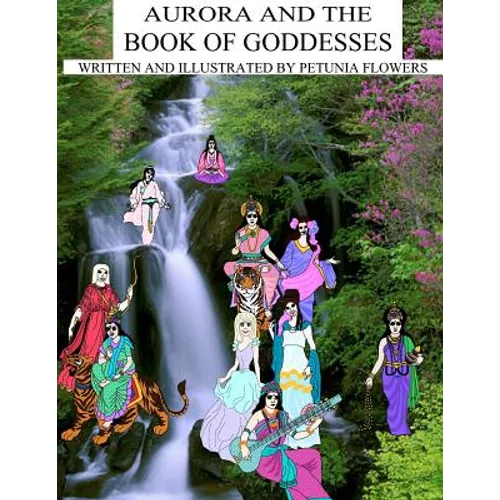 Aurora And The Book Of Goddesses - Paperback
