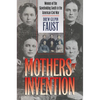 Mothers of Invention: Women of the Slaveholding South in the American Civil War - Paperback
