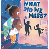What Did We Miss? - Hardcover