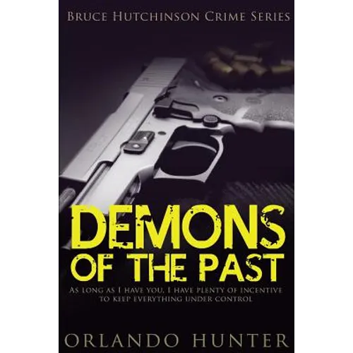 Thrillers: Murder mystery: Demons Of The Past: (thriller, suspense, jealousy, mystery, police, murder, dark, conspiracy) - Paperback
