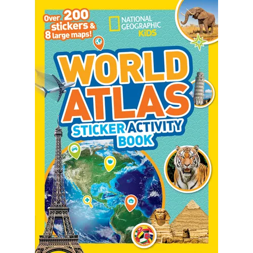 National Geographic Kids World Atlas Sticker Activity Book: Over 200 Stickers and 8 Large Maps! - Paperback